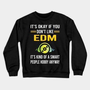Smart People Hobby EDM Crewneck Sweatshirt